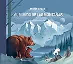 El mundo de las montañas (Ilustrados)