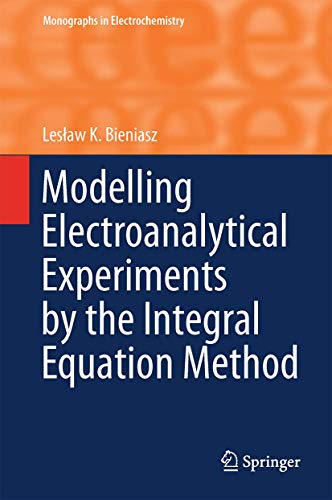 Modelling Electroanalytical Experiments by the Integral Equation Method view 2