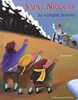 Saint Nicolas : Sa véritable histoire 2804608077 Book Cover