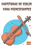  partituras de violin para principiantes: Violín Clásico: Piezas fáciles-selección de 30 canciones para principiantes de violín