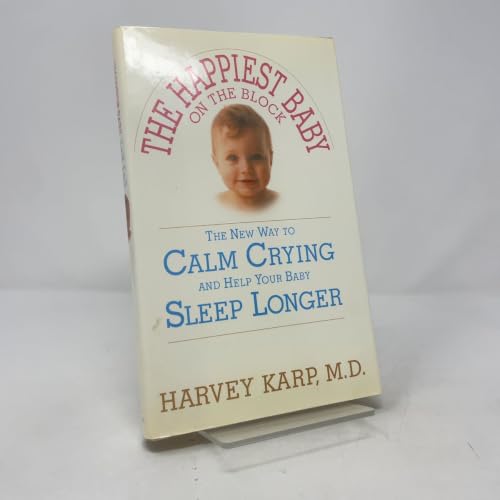 The Happiest Baby on the Block: The New Way to