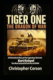 Tiger One - The Dragon of War