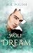 Wolf Dream (Wolf Trilogy Book 2)