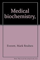 Medical biochemistry, B0007ELHJ2 Book Cover