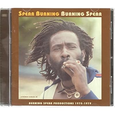 Spear Burning: Burning Spear Productions 1975 - 1979