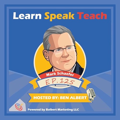 Page de couverture de Stop Being BORING: Beat AI, Kill Boring, Share Boldly w/ Mark Schaefer (LST #125)