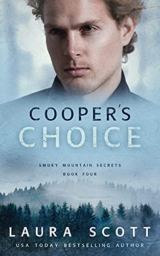 Cooper'S Choice: A Christian Romantic Suspense (Smoky Mountain Secrets)