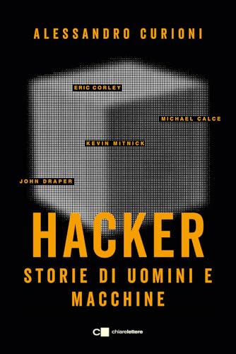 Hacker. Storie di uomini e macchine