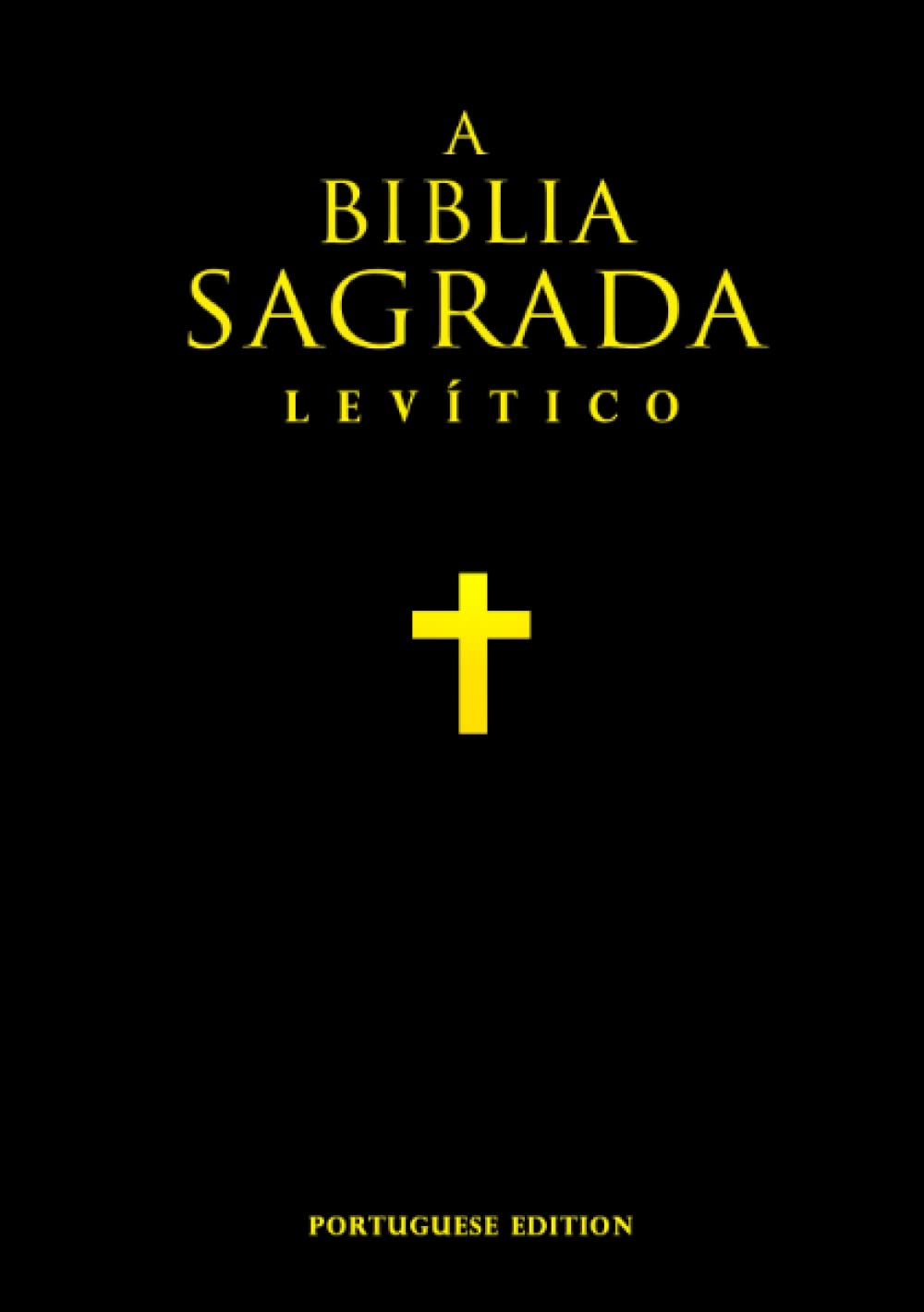 Bíblia Sagrada em Português - Livro de Levítico Velho Testamento :: Levítico (português brasileiro) Livros do Velho Testamento - Livro da Bíblia / holy bible portuguese brazil Leviticus Old Testament