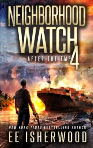 Cover of Neighborhood Watch: After the EMP: Book Four