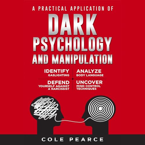 A Practical Application of Dark Psychology by Cole Pearce episode artwork