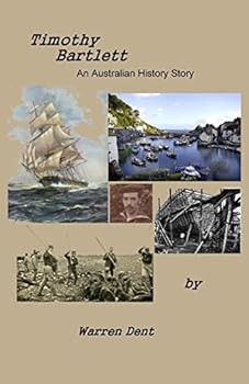 Paperback Timothy Bartlett: An Australian History Story Book