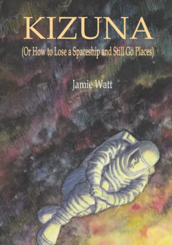 Kizuna: (Or How To Lose a Spaceship and Still Go Places)