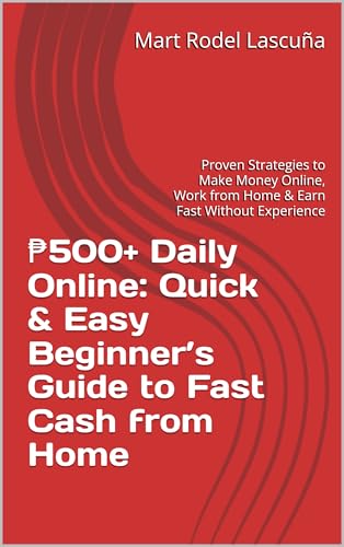 ₱500+ Daily Online: Quick & Easy Beginner’s Guide to Fast