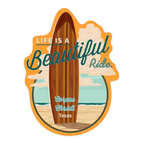 Lantern Press Sticker Corpus Christi, Texas, Life is Beautiful Ride,