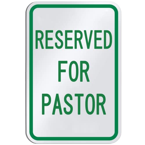 Municipal Supply & Sign Co Reserved for Pastor Parking Sign - 12 X 18 Church Parking Lot Sign with Orafol High-Intensity Prismatic Reflective Sheeting - Genuine Sign with 10 Years Warranty. by Municipal Supply & Sign Co - Used condition - US$23.23