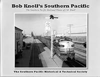 Bob Knoll's Southern Pacific 0965720829 Book Cover