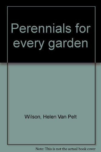 Perennials for every garden B0007E217O Book Cover