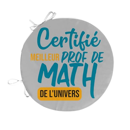Image of Fabulous Chair Cushion Round Grey – Certified Best Teacher of Math in the Universe – School Lycee Mathematics – Diameter 40 cm – Chair Cushion