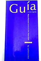 Museo Nacional Centro Arte Reina Sofía: colección.Guía visita rápida (Spanish Edition) 848003033X Book Cover