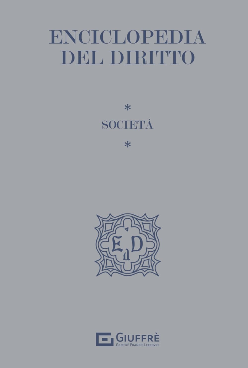 Enciclopedia Del Diritto Vol. 9 - Società - 4