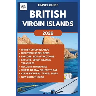 BRITISH VIRGIN ISLANDS TRAVEL GUIDE 2026