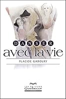 Danser avec la vie 2764004176 Book Cover
