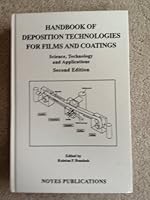 Handbook of Deposition Technologies for Films and Coatings: Science, Applications and Technology (Materials Science and Process Technology Series. Electronic Materials and Process Technology) 0815513372 Book Cover