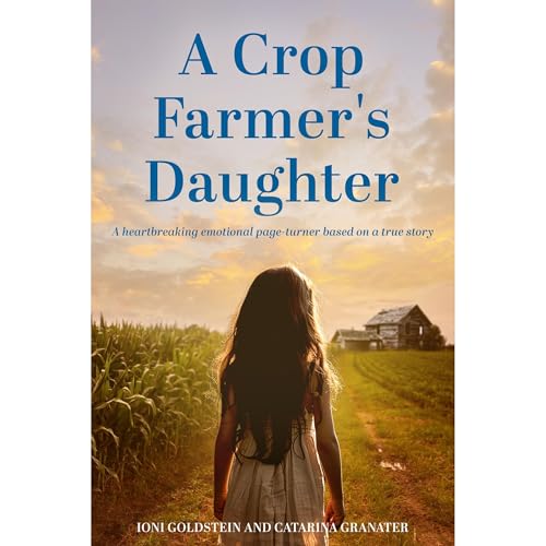 A Crop Farmer's Daughter (Authored by Ioni Goldstein, Catarina Granater) episode artwork