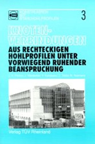 Knotenverbindungen aus rechteckigen Hohlprofilen unter vorwiegend ruhender Beanspruchung