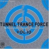  Tunnel Trance Force Vol. 10