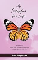 A Metaphor for Life 1778310761 Book Cover