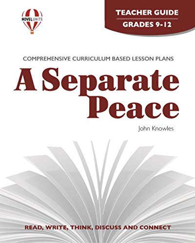 Separate Peace - Teacher Guide by Novel Units
