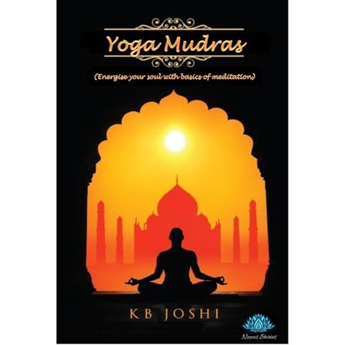 Yoga Mudras - Basics of Meditation : KB Joshi episode artwork