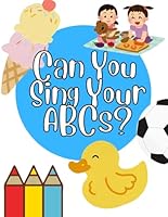 Can You Sing Your ABCs ? B0DBKP5XJJ Book Cover