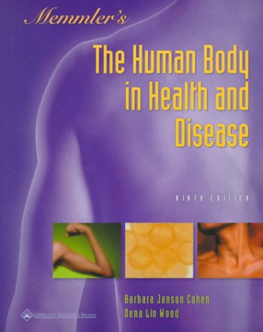 Memmler's The Human Body in Health and Disease