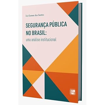 Capa do livro Segurança pública no Brasil: uma análise institucional
