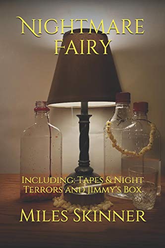Nightmare Fairy: Including: Tapes & Night Terrors and Jimmy's Box