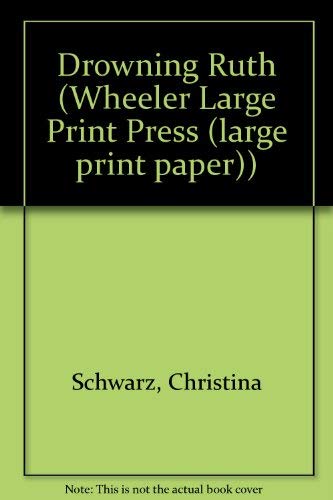 Drowning Ruth [Large Print] 1568951795 Book Cover