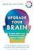 Produktbild Upgrade Your Brain: Unlock Your Lifes Full Potential