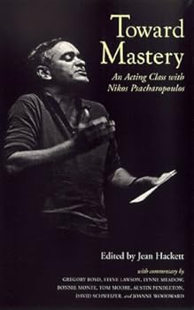 Paperback Toward Mastery: An Acting Class With Nikos Psacharopoulos (Career Development Series) Book