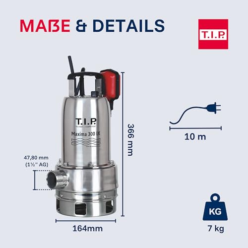 T.I.P. Maxima 300 IX Schmutzwasser-Tauchpumpe Edelstahl, 18 000 l/h, 700 W, 30 mm Partikel, Vortex-Laufrad, Schwimmerschalter, Thermoschutz, Notentwässerung, Robust & langlebig