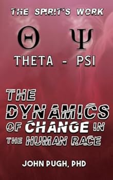 Hardcover The Dynamics of Change in the Human Race: The Spirit's Work Book