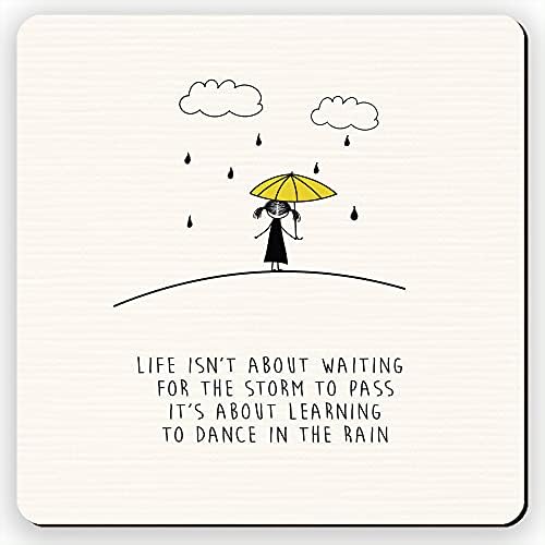 Dorothy Spring Life Isn't About Waiting for The Storm to Pass It's About Learning to Dance in The Rain Inspirational Quote Friendship Gift Coaster