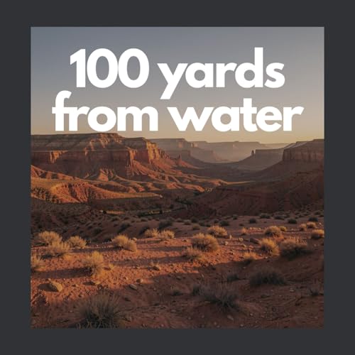 100 Yards from Water | Disaster Strikes E218