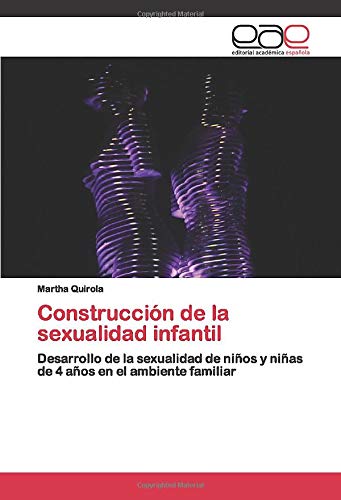 Construcción de la idad infantil: Desarrollo de la idad de niños y niñas de 4 años en el ambiente familiar