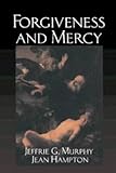 Forgiveness and Mercy (Cambridge Studies in Philosophy and Law)