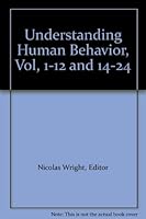 Understanding Human Behavior, Vol, 1-12 and 14-24 B000MD3HKA Book Cover