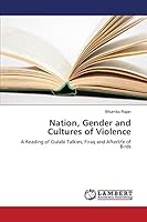 Nation, Gender and Cultures of Violence: A Reading of Gulabi Talkies, Firaq and Afterlife of Birds 3659671622 Book Cover
