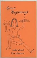 Great Beginnings - make ahead hors d'oeuvres B004CAS4E8 Book Cover